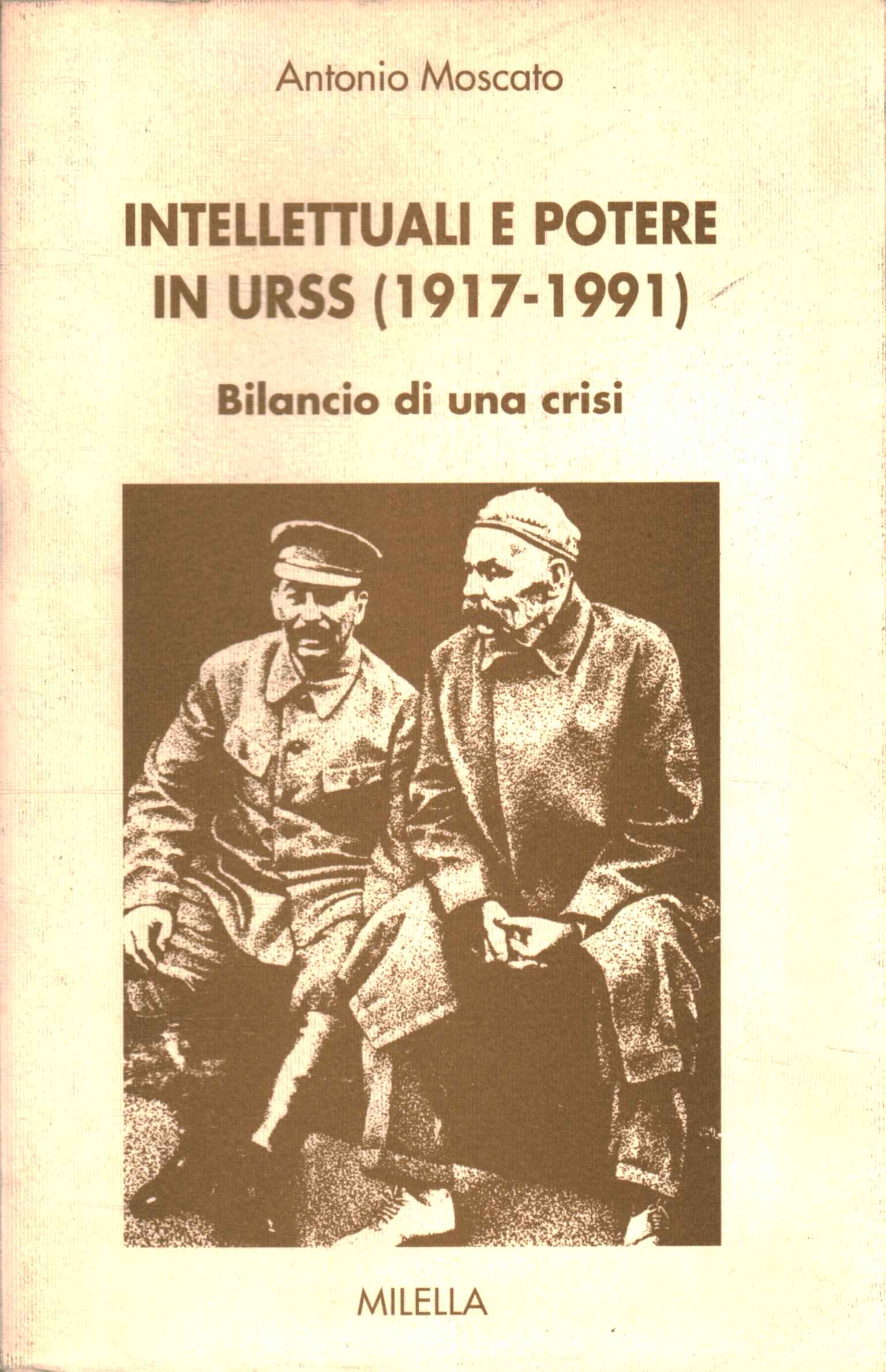 Intellectuals and power in the USSR (1917-199