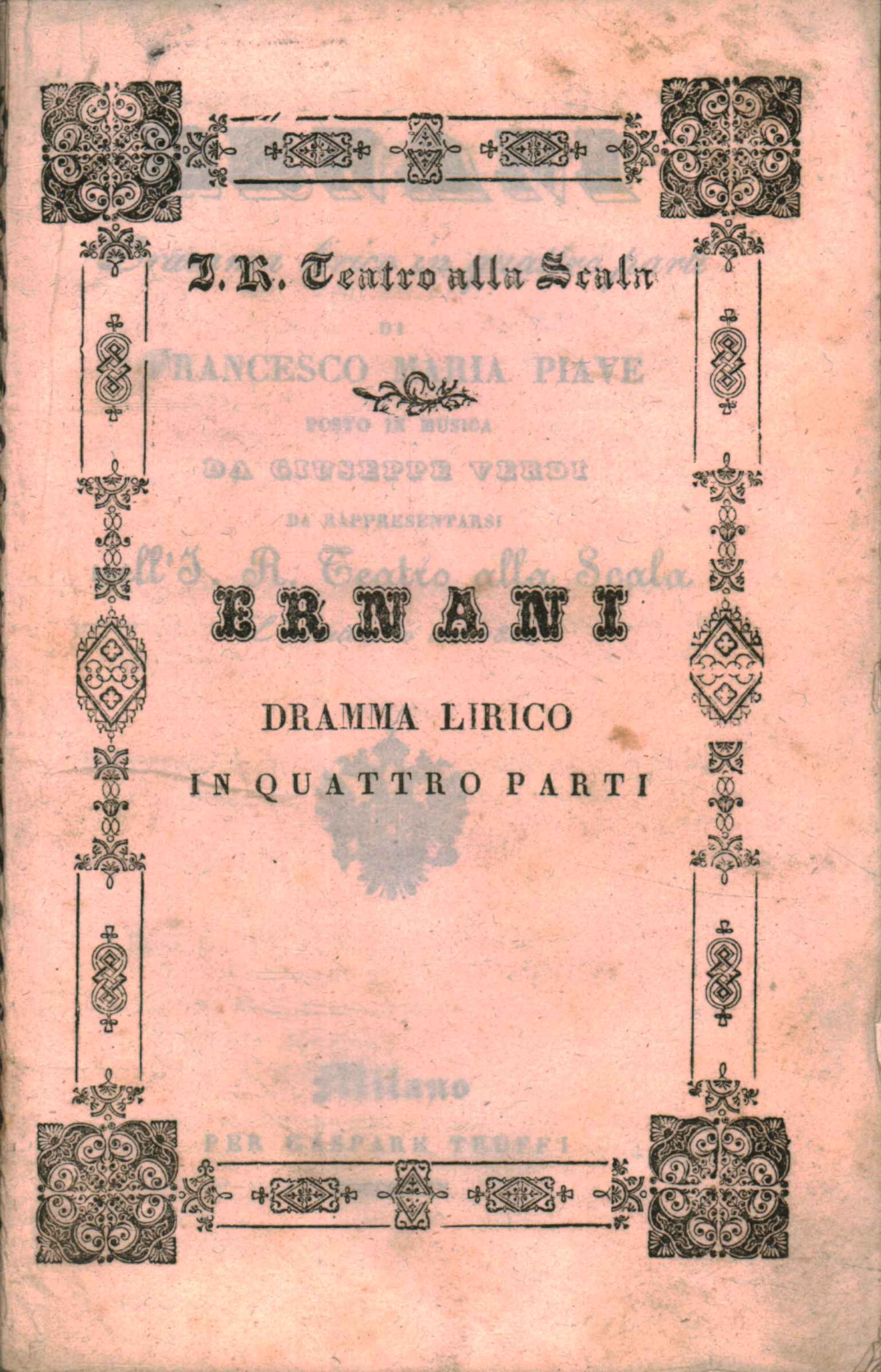Ernani Dramma lirico in quattro parti