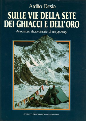 Sulle vie della sete dei ghiacci e dell'oro