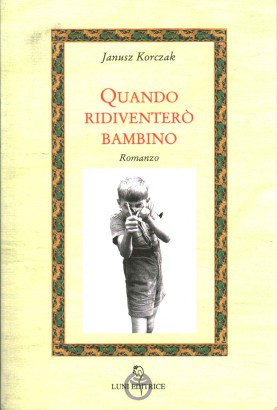 Quando diventerò bambino