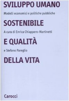 Sviluppo umano sostenibile e qualità della vita