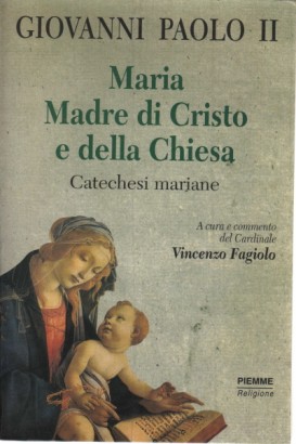 Maria Madre di Cristo e della Chiesa