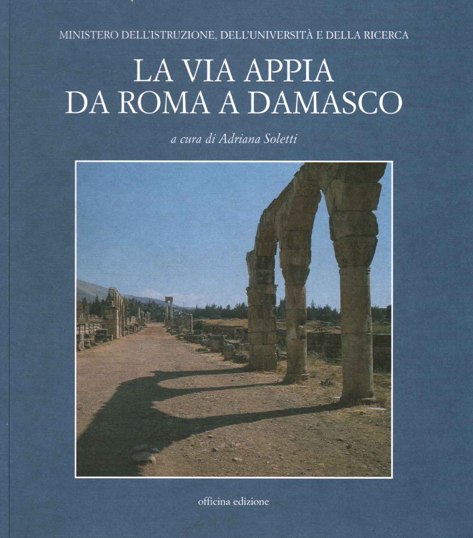 La Vía Apia de Roma a Damasco