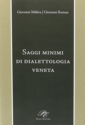 Saggi minimi di dialettologia veneta