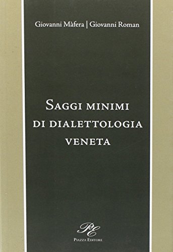 Saggi minimi di dialettologia veneta