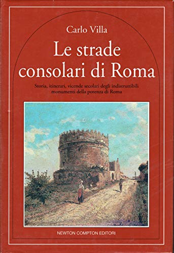 Die Konsularstraßen von Rom