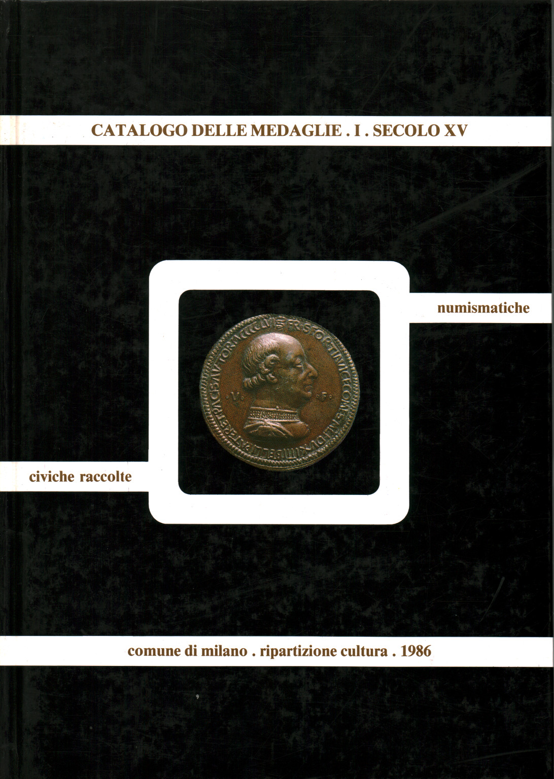 Catalog of medals I. XV century