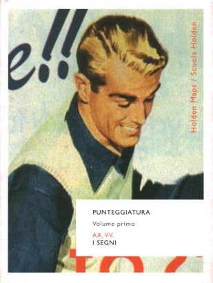 Punteggiatura. I segni (Volume primo)