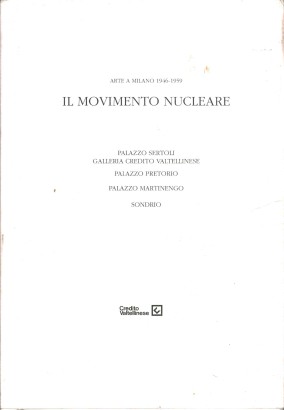 Arte a Milano 1946-1959. Il Movimento Nucleare