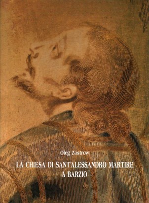 La Chiesa di Sant'Alessandro Martire a Barzio