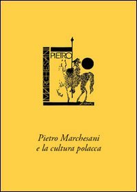 Pietro Marchesani et la culture polonaise