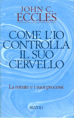 Come l'io controlla il suo cervello