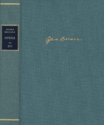 Edizione nazionale delle opere di Cesare Beccaria. Atti di governo serie XI: gennaio-dicembre 1794 (Volume XVI, Tomo II)