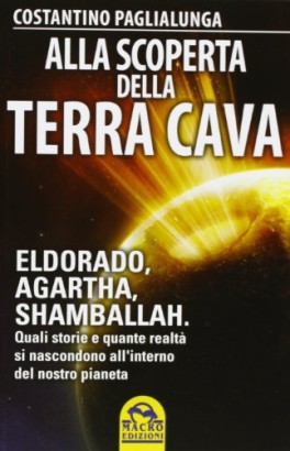 Alla scoperta della terra cava