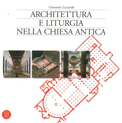 Architettura e liturgia nella chiesa antica