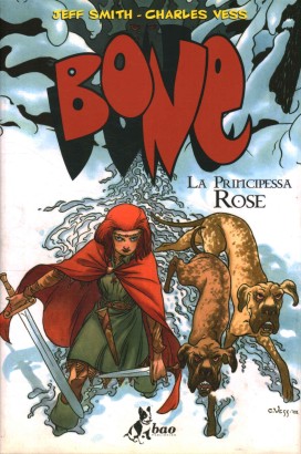 Bone. La principessa Rose