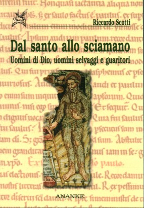 Dal santo allo sciamano