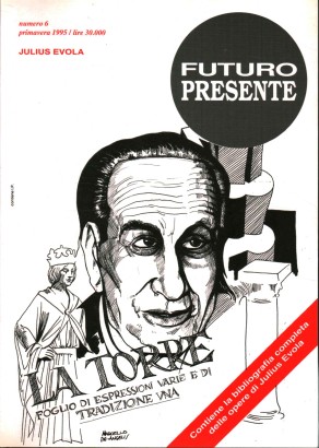 Futuro presente. Julius Evola (n.6 primavera 1995)