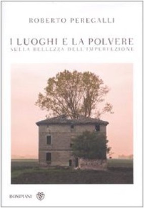 I luoghi e la polvere