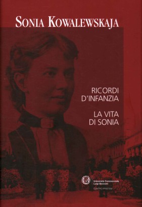 Ricordi d'infanzia. La vita di Sonia