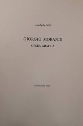 Giorgio Morandi. Opera grafica