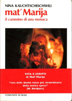 Mat' Marija. Il cammino di una monaca