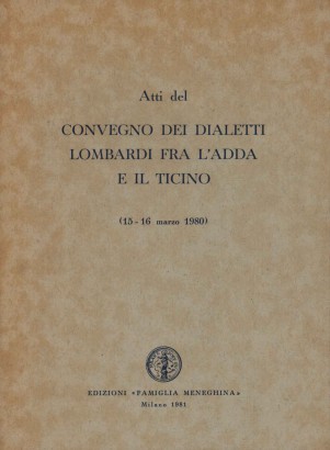 Convegno dei dialetti lombardi fra l'Adda e il Ticino (15-16 marzo 1980)