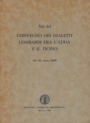 Convegno dei dialetti lombardi fra l'Adda e il Ticino (15-16 marzo 1980)