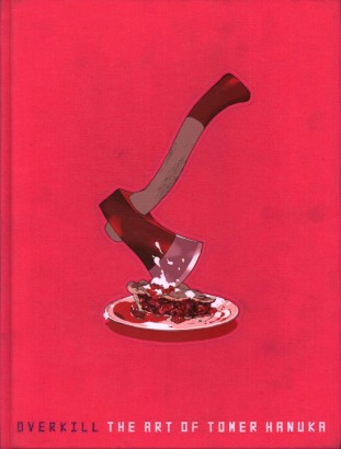 Overkill. The art of Tomer Hanuka