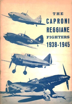 The Caproni Reggiane Fighters / I caccia Caproni Reggiane 1938-1945