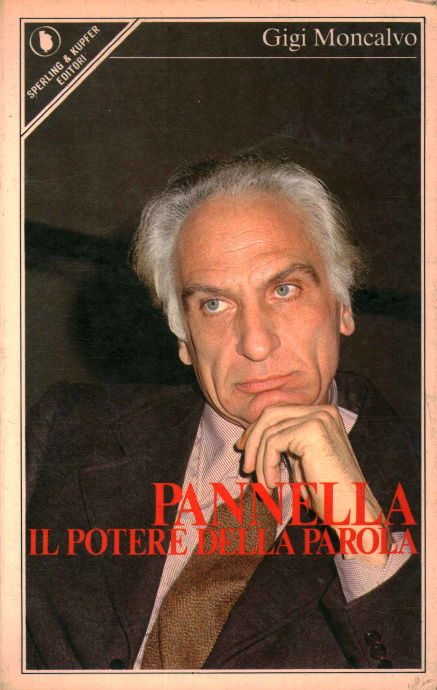 Pannella. The power of politics