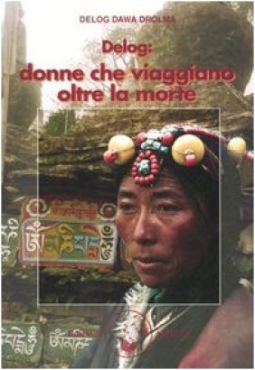 Delog: donne che viaggiano oltre la morte
