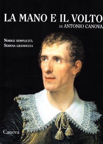 The hand and face of Antonio Canova