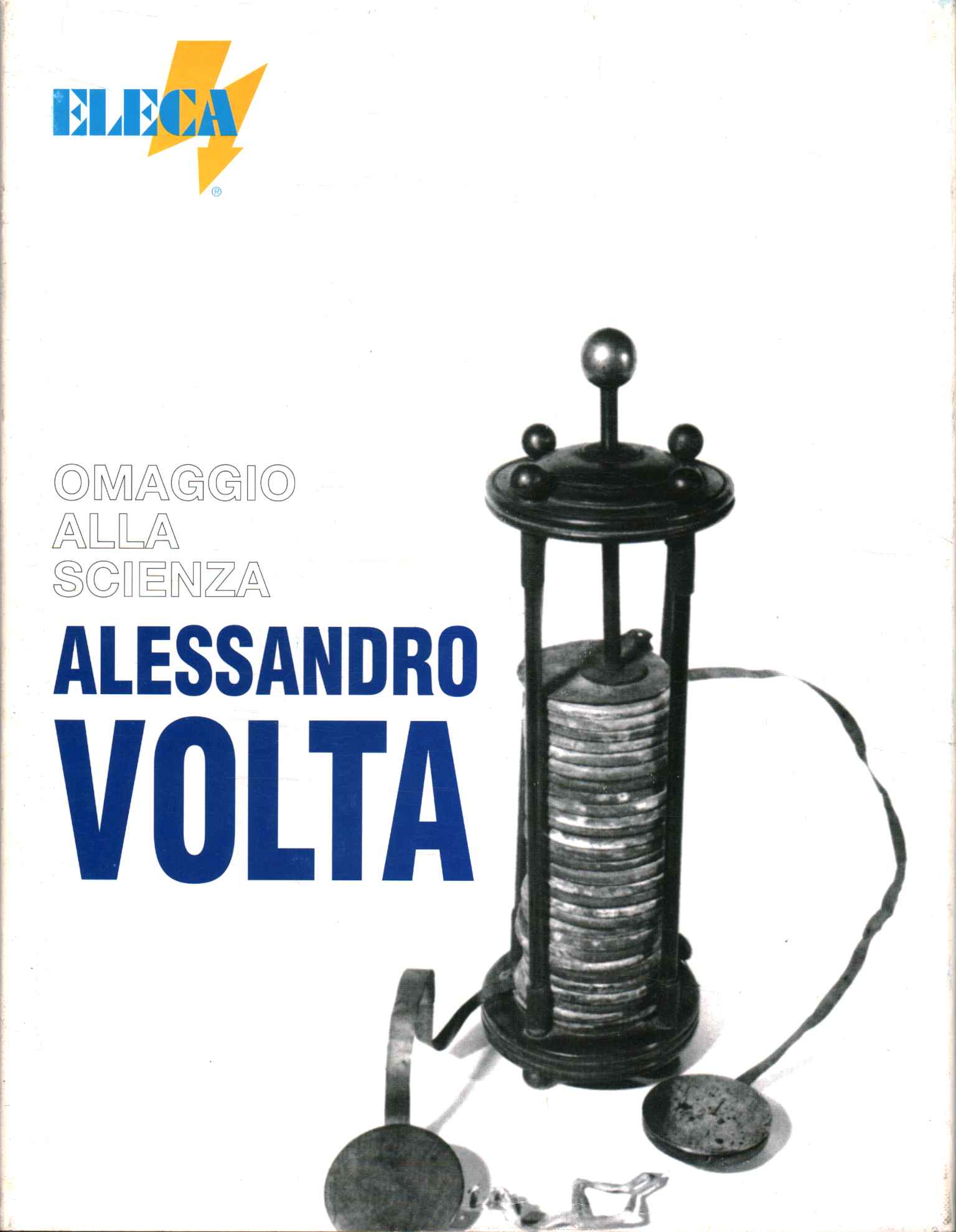 Homage to science. Alessandro Volta