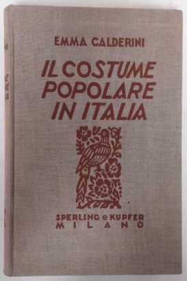 The popular costume in Italy