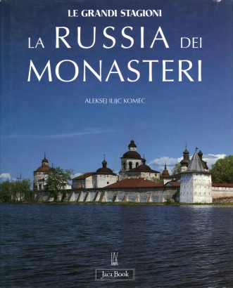 La Russia dei Monasteri