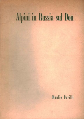 Alpini in Russia sul Don (1942-1943)
