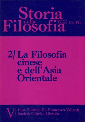 Storia della filosofia. La filosofia cinese e dell'Asia Orientale (Volume 2)