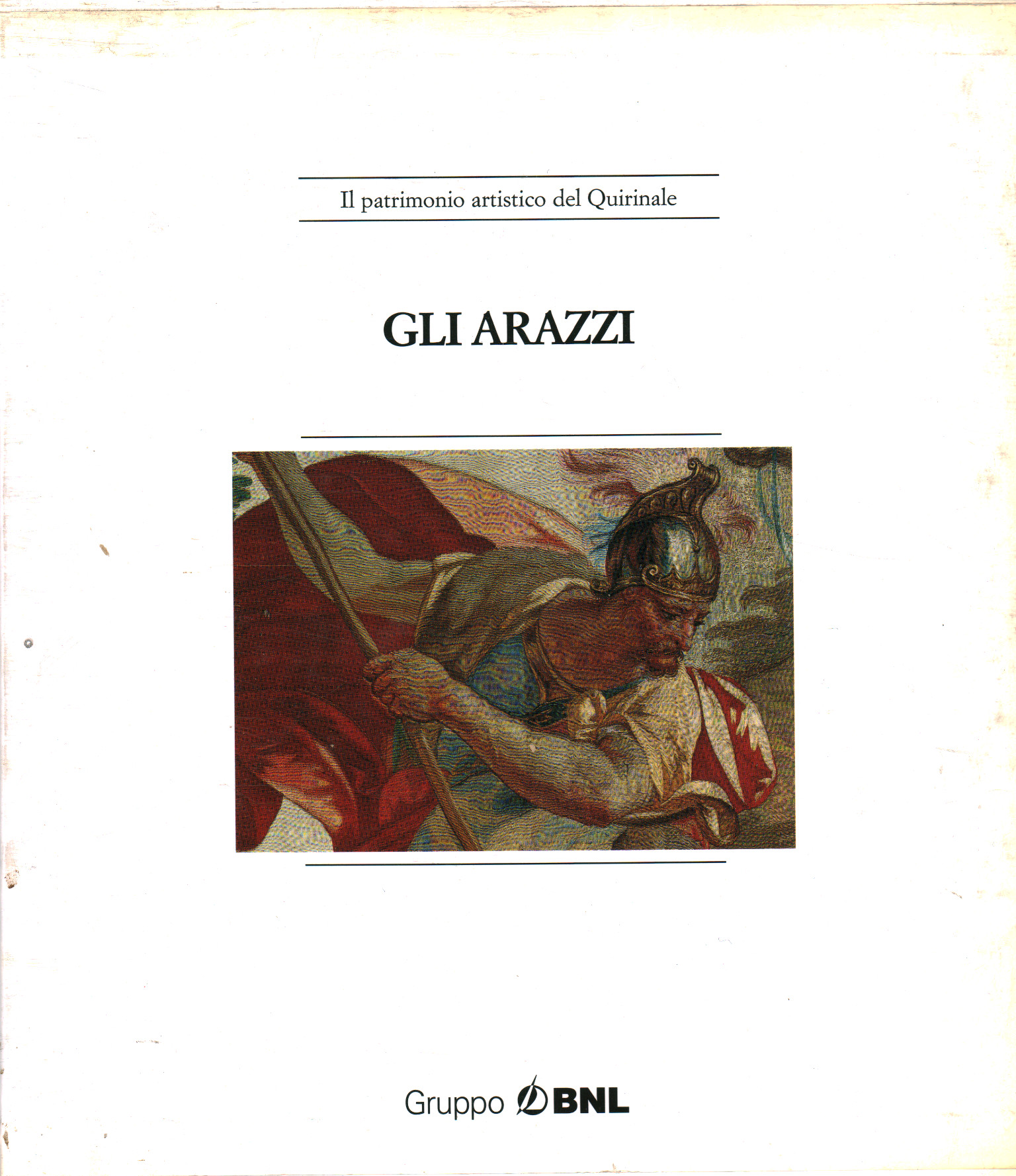 El patrimonio artístico del Quirinal. G, Los tapices (Volumen uno)