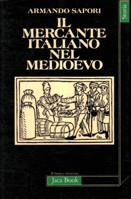 Il mercante italiano nel Medioevo