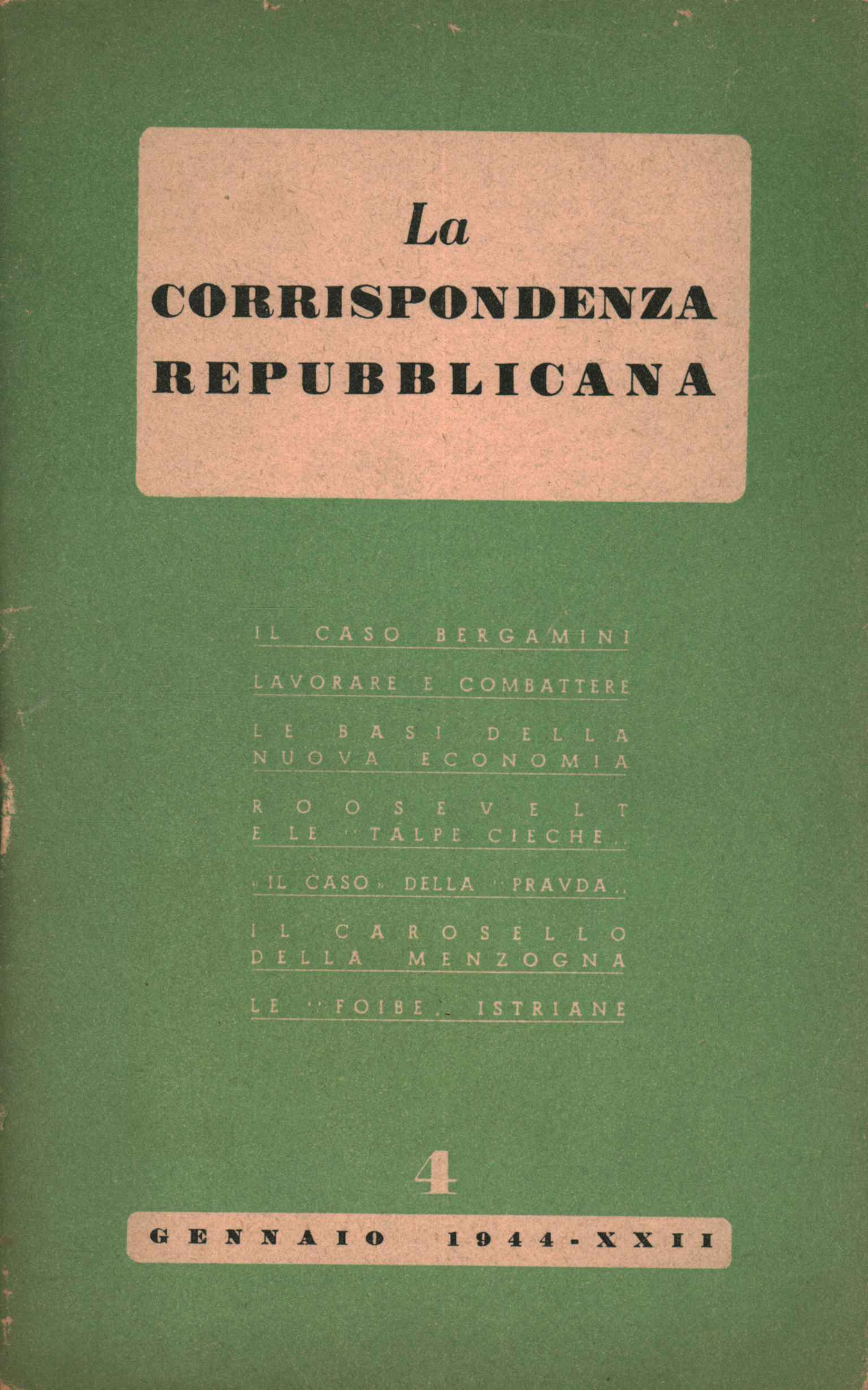 La corrispondenza repubblicana (1944-XII) ,La corrispondenza repubblicana (1944-XXII)%2,La corrispondenza repubblicana (1944-XXII)%2,La corrispondenza repubblicana (1944-XXII)%2