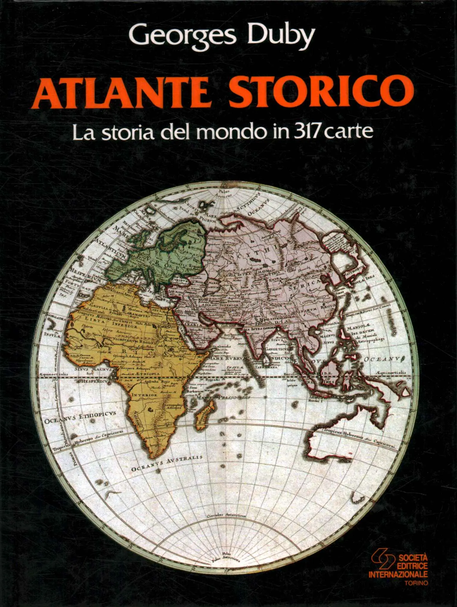 Atlante storico - La storia del mondo in 317 carte
