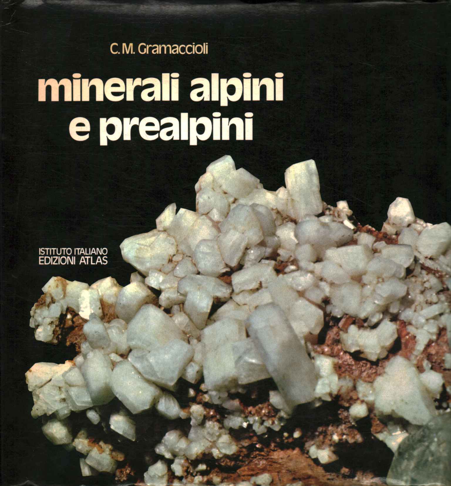 Alpine and pre-Alpine minerals (Volume 2)