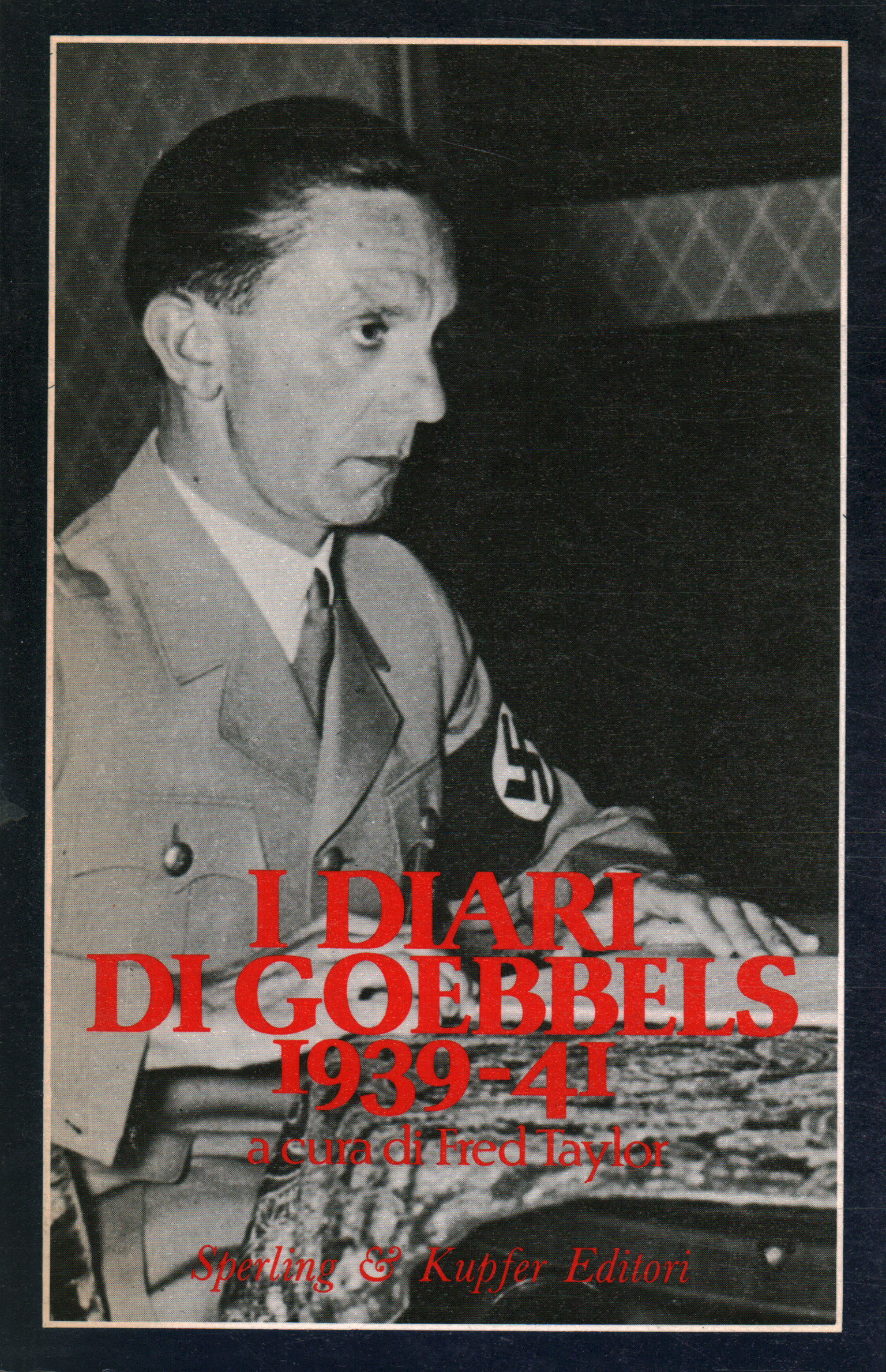 Die Goebbels-Tagebücher 1939-41