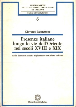 Presenze italiane lungo le vie dell'Oriente nei secoli XVIII e XIX