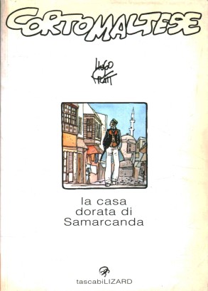 Corto Maltese. La casa dorata di Samarcanda