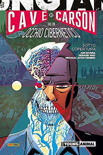 Cave Carson tiene un ojo cibernético.