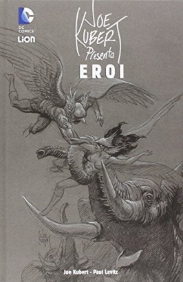Joe Kubert presenta eroi (Volume 1)