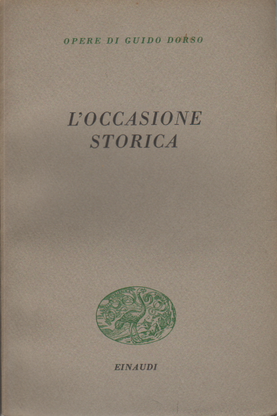 L&apos;occasione storica