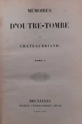 Mémoires d'outre-tombe (6 volumes)